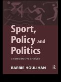 Sport, Policy and Politics (eBook, ePUB)