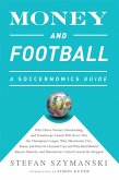 Money and Football: A Soccernomics Guide (INTL ed) (eBook, ePUB)