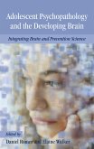 Adolescent Psychopathology and the Developing Brain (eBook, ePUB)