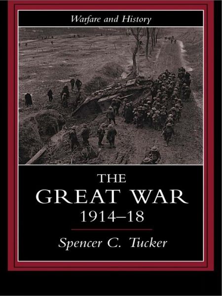 The Great War, 1914-1918 (eBook, ePUB) The Great War, 1914-1918 (eBook, ePUB)