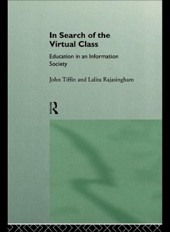 In Search of the Virtual Class (eBook, PDF) - Rajasingham, Lalita; Tiffin, John