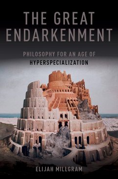 The Great Endarkenment (eBook, ePUB) - Millgram, Elijah