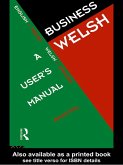 Business Welsh: A User's Manual (eBook, ePUB)
