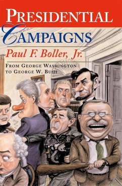 Presidential Campaigns (eBook, ePUB) - Boller, Paul F. Jr.