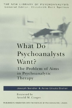 What Do Psychoanalysts Want? (eBook, ePUB) - Dreher, Anna Ursula; Sandler, Joseph What Do Psychoanalysts Want? (eBook, ePUB) - Dreher, Anna Ursula; Sandler, Joseph