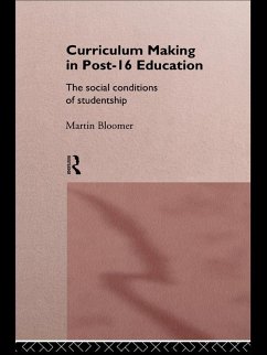 Curriculum Making in Post-16 Education (eBook, PDF) - Bloomer, Martin