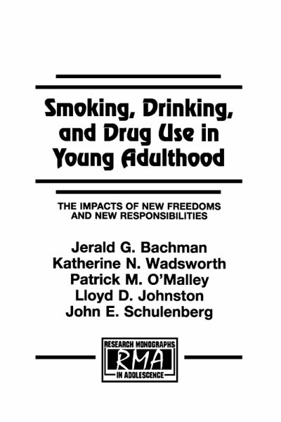 Smoking, Drinking, and Drug Use in Young Adulthood (eBook, PDF) Smoking, Drinking, and Drug Use in Young Adulthood (eBook, PDF)