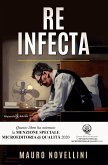 Re Infecta: Un thriller psicologico che ti lascerà senza fiato (eBook, ePUB)