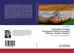 Evaluation of Rajiv Aarogyasri Health Insurance Scheme- Andhra Pradesh