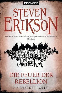 Die Feuer der Rebellion / Das Spiel der Götter Bd.10 - Erikson, Steven