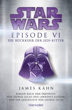 Star Wars(TM) - Episode VI - Die Rückkehr der Jedi-Ritter / Star Wars Bd.8 - Kahn, James