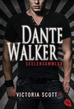 Seelensammler / Dante Walker Bd.1 - Scott, Victoria