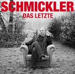 Das Letzte, 1 Audio-CD - Schmickler, Wilfried