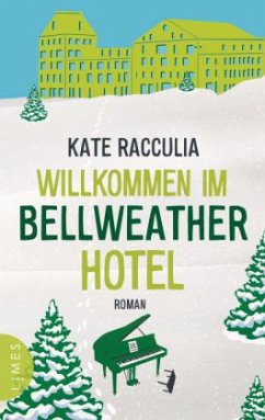Willkommen im Bellweather Hotel - Racculia, Kate