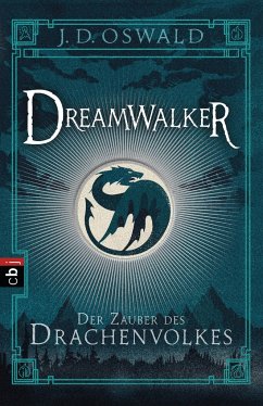 Der Zauber des Drachenvolkes / Dreamwalker Bd.1 - Oswald, James