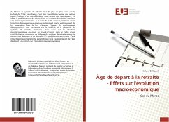 Âge de départ à la retraite - Effets sur l'évolution macroéconomique - Belkouch, Hicham