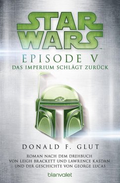 Star Wars(TM) - Episode V - Das Imperium schlägt zurück / Star Wars Bd.7 - Glut, Donald F.