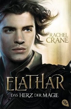 Elathar - Das Herz der Magie - Crane, Rachel