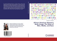 African American Women's Body Image: The Roles of Men, Media, and Race - Capodilupo, Christina M.