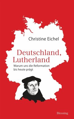 Deutschland, Lutherland - Eichel, Christine