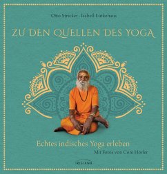 Zu den Quellen des Yoga - Stricker, Otto;Lütkehaus, Isabell
