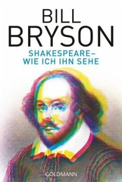 Shakespeare - wie ich ihn sehe - Bryson, Bill