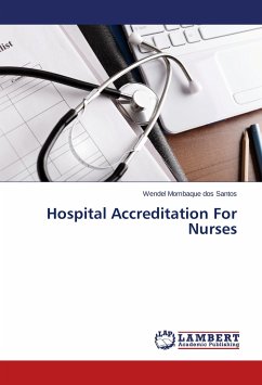 Hospital Accreditation For Nurses - Mombaque dos Santos, Wendel