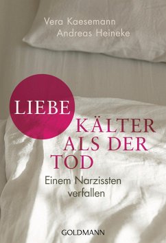 Liebe - kälter als der Tod - Kaesemann, Vera;Heineke, Andreas
