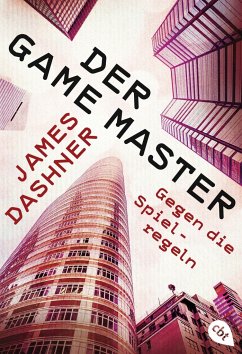 Gegen die Spielregeln / Der Game-Master Bd.2 - Dashner, James