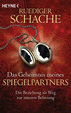 Das Geheimnis meines Spiegelpartners - Schache, Ruediger