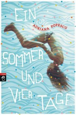 Ein Sommer und vier Tage - Popescu, Adriana
