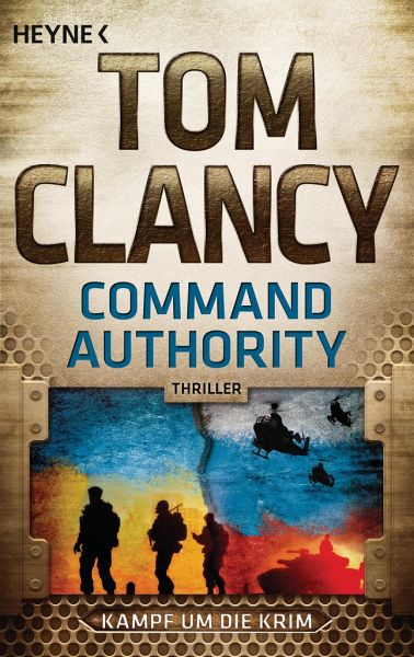 Command Authority / Jack Ryan Bd.16 von Tom Clancy als Taschenbuch -  Portofrei bei bücher.de