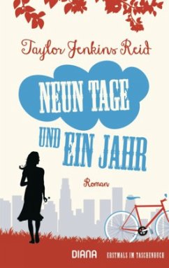 Neun Tage und ein Jahr - Reid, Taylor Jenkins