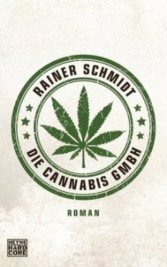 Die Cannabis GmbH - Schmidt, Rainer