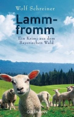 Lammfromm / Baltasar Senner Bd.6 - Schreiner, Wolf