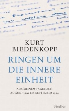 Ringen um die innere Einheit - Biedenkopf, Kurt H.