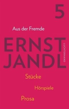 Aus der Fremde / Werke 5 - Jandl, Ernst