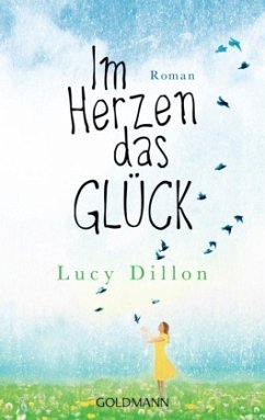 Im Herzen das Glück - Dillon, Lucy