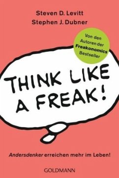 Think like a Freak - Levitt, Steven D.;Dubner, Stephen J.