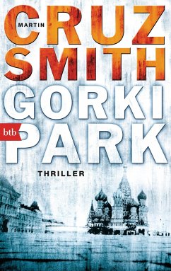 Gorki Park / Arkadi Renko Bd.1 - Smith, Martin Cruz