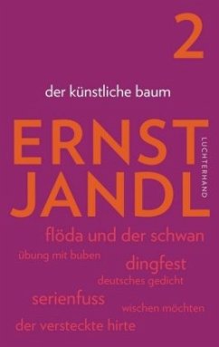 der künstliche baum / Werke 2 - Jandl, Ernst