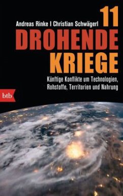 11 drohende Kriege - Rinke, Andreas; Schwägerl, Christian