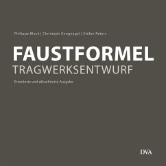 Faustformel Tragwerksentwurf - Block, Philippe;Gengnagel, Christoph;Peters, Stefan