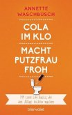 Cola im Klo macht Putzfrau froh