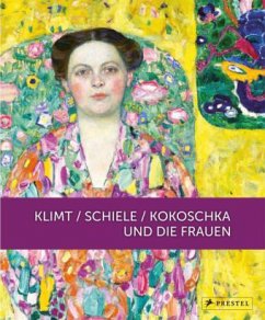 Klimt / Schiele / Kokoschka und die Frauen - Klimt, Gustav; Schiele, Egon; Kokoschka, Oskar