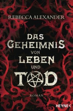 Das Geheimnis von Leben und Tod - Alexander, Rebecca