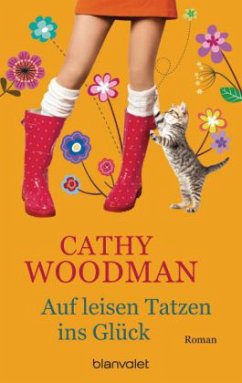 Auf leisen Tatzen ins Glück - Woodman, Cathy
