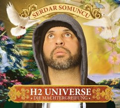H2 Universe - Die Machtergreifung, 1 Audio-CD - Somuncu, Serdar