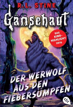 Der Werwolf aus den Fiebersümpfen / Gänsehaut Bd.5 - Stine, R. L.