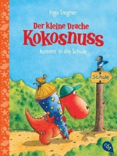 Der kleine Drache Kokosnuss kommt in die Schule / Die Abenteuer des kleinen Drachen Kokosnuss Bd.1 - Siegner, Ingo